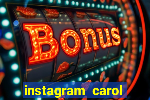 instagram carol muniz bahia